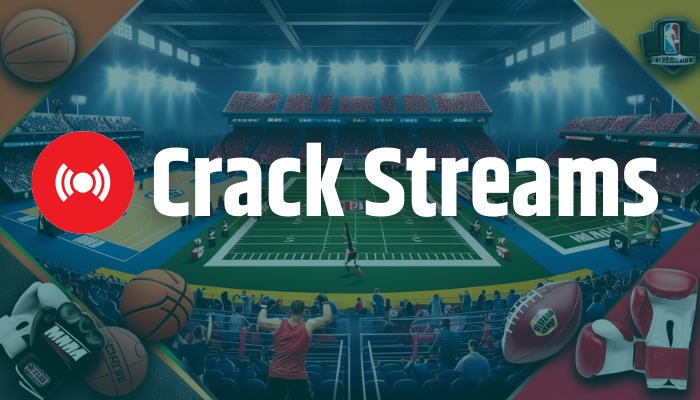 CrackStreams